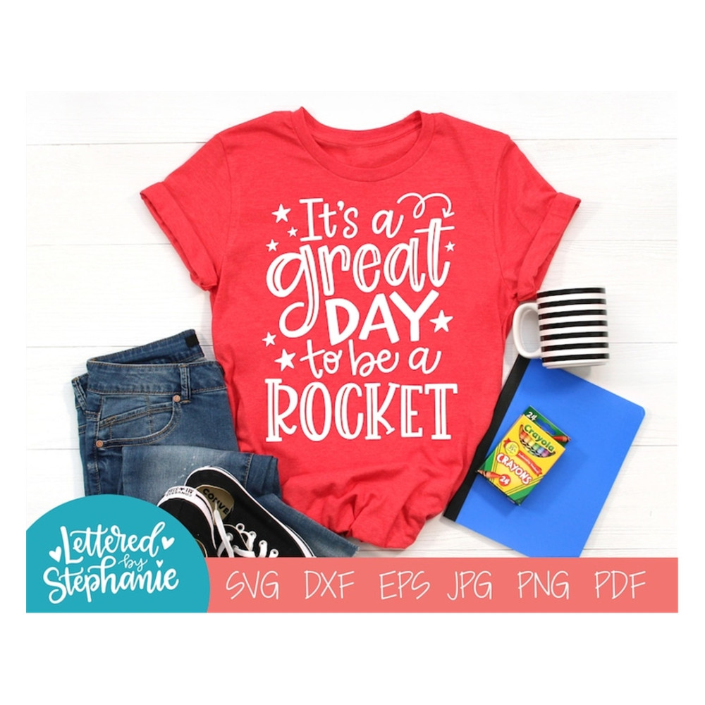 MR-17102023142022-its-a-great-day-to-be-a-rocket-svg-cut-file-digital-image-1.jpg