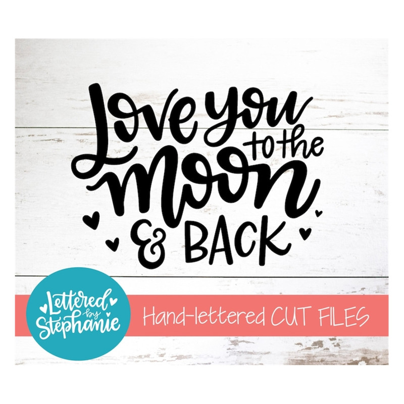 MR-17102023142256-love-you-to-the-moon-and-back-dxf-image-1.jpg