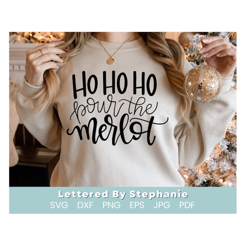 MR-1710202314343-ho-ho-ho-pour-the-merlot-svg-cut-file-funny-christmas-svg-image-1.jpg