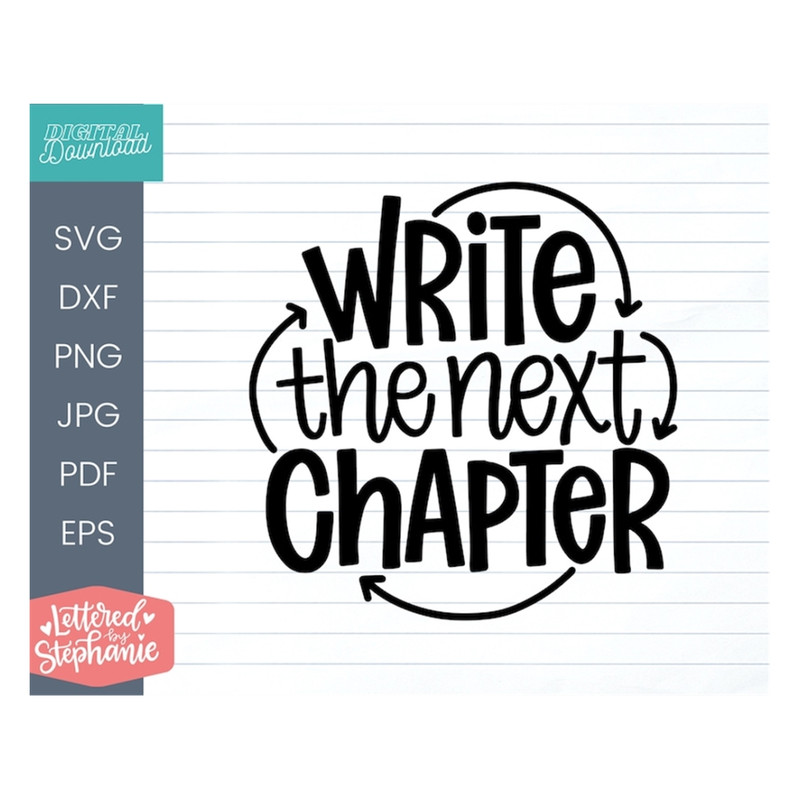 MR-17102023143627-write-the-next-chapter-svg-cut-file-creativity-quote-svg-art-image-1.jpg