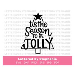 tis the season svg cut file, tis the season to be jolly svg, fun christmas svg, christmas tree svg, holiday quote for cr