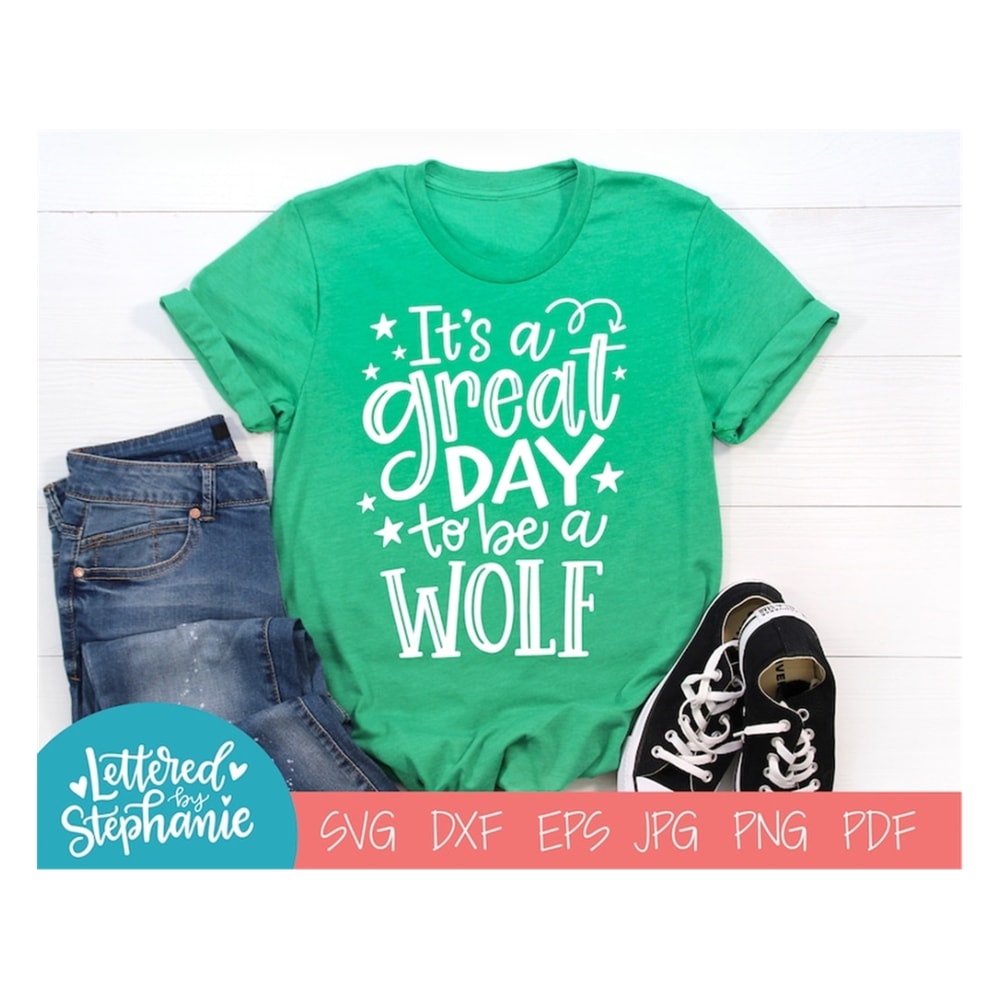 MR-17102023144453-its-a-great-day-to-be-a-wolf-svg-cut-file-digital-file-image-1.jpg