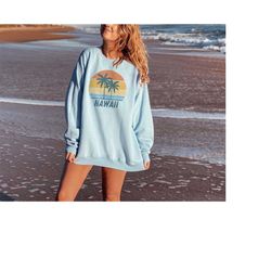 hawaii crewneck sweatshirt beach sweatshirt preppy crewneck preppy clothes beachy crewneck aesthetic sweatshirt trendy c