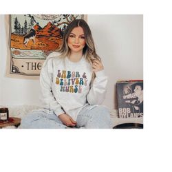 groovy l&d nurse crewneck sweater labor and delivery nurse sweatshirt new future nurse gift idea nursing school student