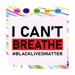 i cant breathe svg, black lives matter svg, brown hands svg, black pride svg, black hands svg, cant breathe svg, hands u