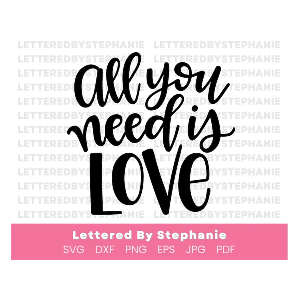 MR-17102023154758-love-quote-svg-cut-file-all-you-need-is-love-handlettered-svg-image-1.jpg