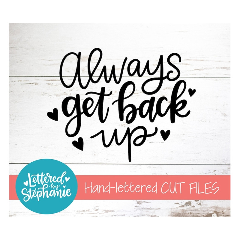 MR-17102023154943-always-get-back-up-svg-cut-file-motivational-quote-image-1.jpg