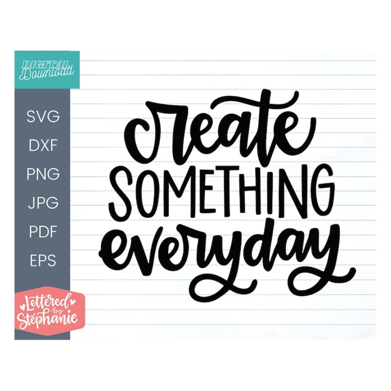 MR-17102023155048-create-something-every-day-svg-cut-file-digital-file-maker-image-1.jpg
