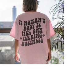 pro choice feminist shirt pro choice feminist women's rights clothes aesthetic clothes trendy clothes indie clothes femi