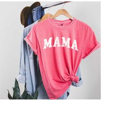 mama shirt comfort colors shirt mom shirt mother shirt mama t-shirt mother's day gift gift for mom shirts with sayings w