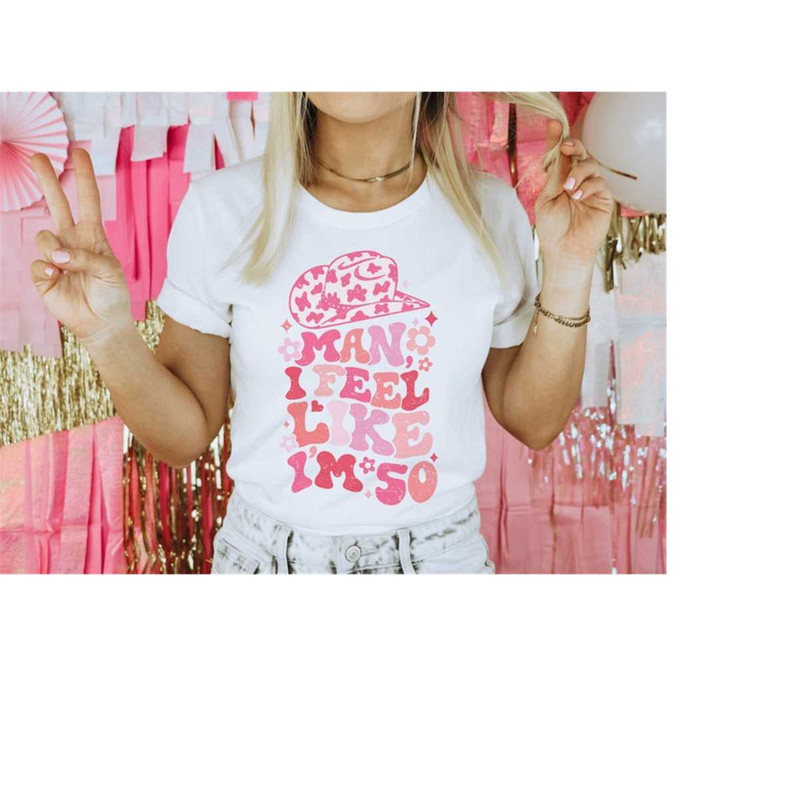 MR-1710202317632-man-i-feel-like-im-50-western-graphic-tee-50th-birthday-white.jpg