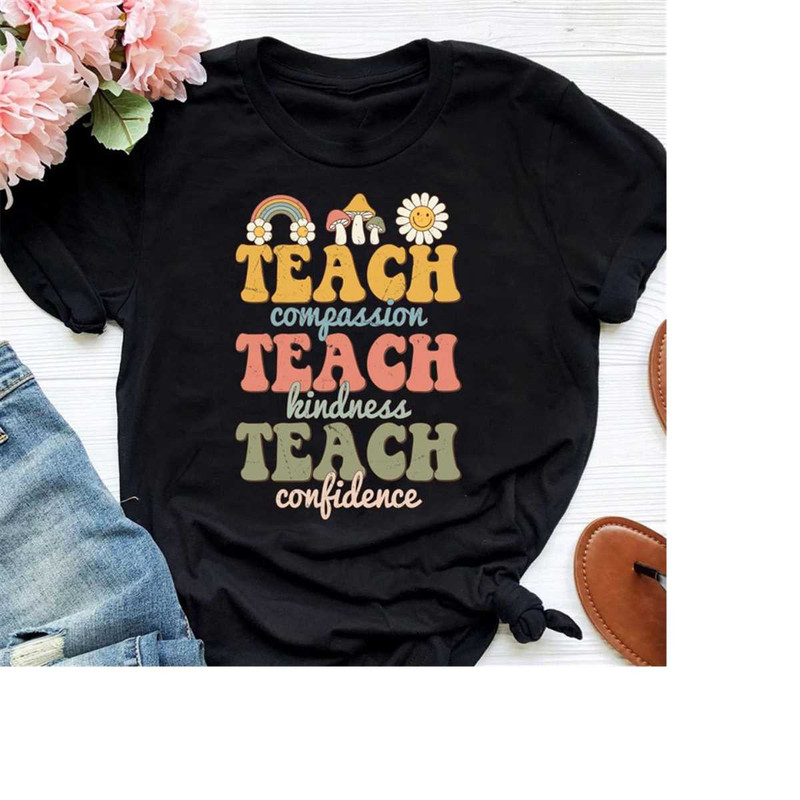 MR-17102023175332-teach-compassion-kindness-confidence-shirt-teacher-back-to-image-1.jpg