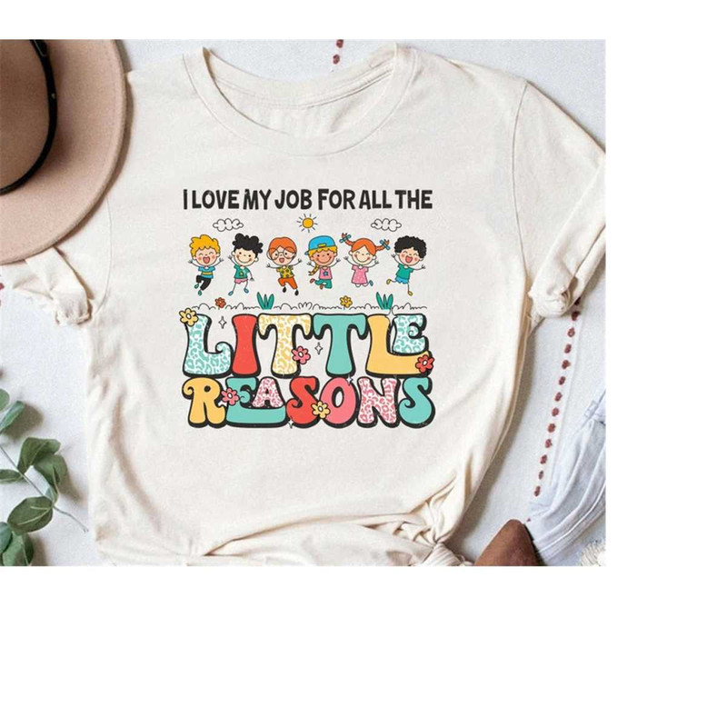 MR-17102023175556-teacher-shirt-i-love-my-job-for-all-the-little-reasons-shirt-image-1.jpg