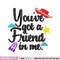 You've got a friend in me embroidery design, You've got a friend in me embroidery, Logo shirt, Digital download.jpg