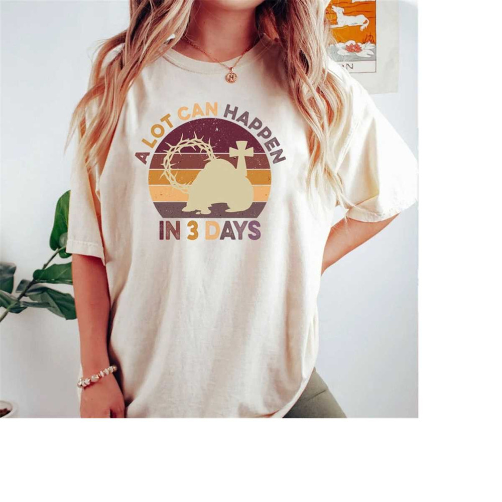 MR-171020232086-a-lot-can-happen-in-3-days-easter-shirt-vintage-christians-image-1.jpg