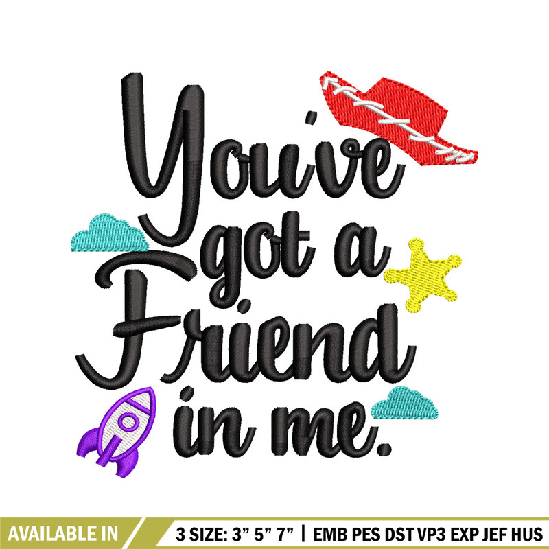 You've got a friend in me embroidery design, You've got a friend in me embroidery, Logo shirt, Digital download.jpg