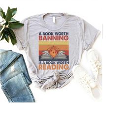 banned book shirt, a book worth banning shirt, book lover shirt, bookworm shirt