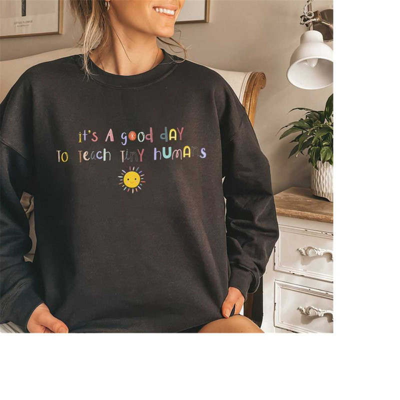 MR-17102023202153-teacher-shirt-its-a-good-day-to-teach-tiny-humans-first-image-1.jpg