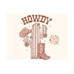 Howdy PNG-Western Sublimation Digital Design Download-cowgirl png, girly png, cactus png, cowgirl boots, cowgirl hat png