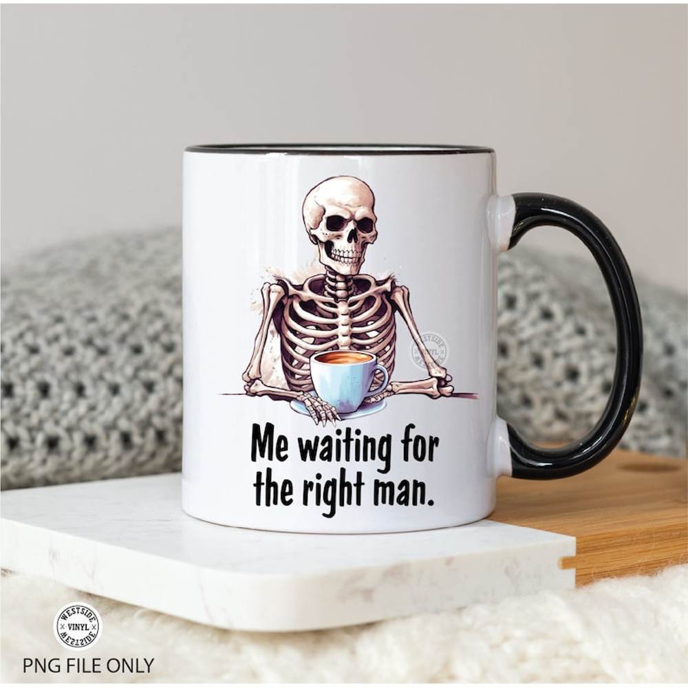 funny mug files for sublimation mugs - single life sublimation designs novelty - funny designs for mugs clothing - funny mug designs single.png