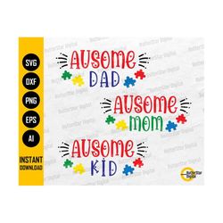 Ausome Family SVG | Autism Family SVG | Autism Awareness SVG | Cricut Cutting File Cameo Cut Printable Clipart Vector Di