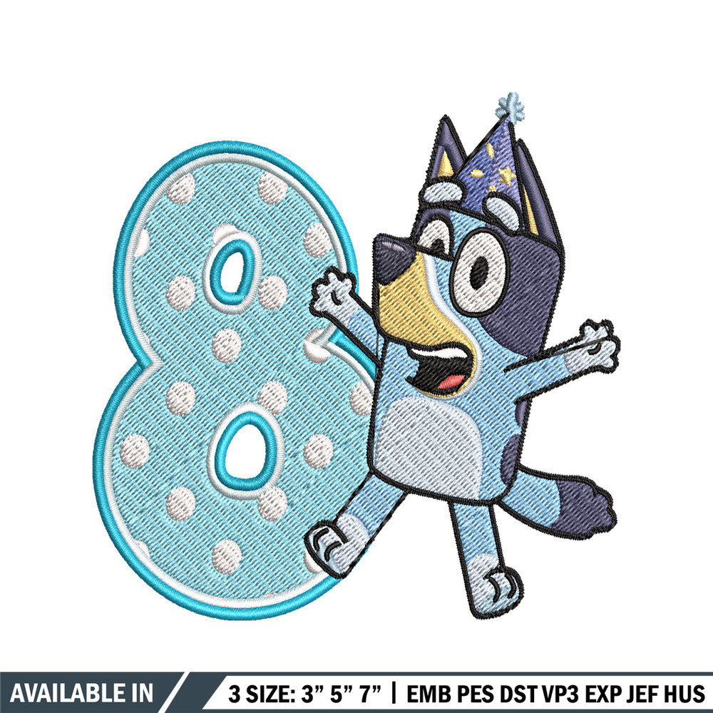 Bluey 8th Birthday Embroidery design, Bluey Cartoon Embroidery, Disney Embroidery, Embroidery File, digital download.jpg