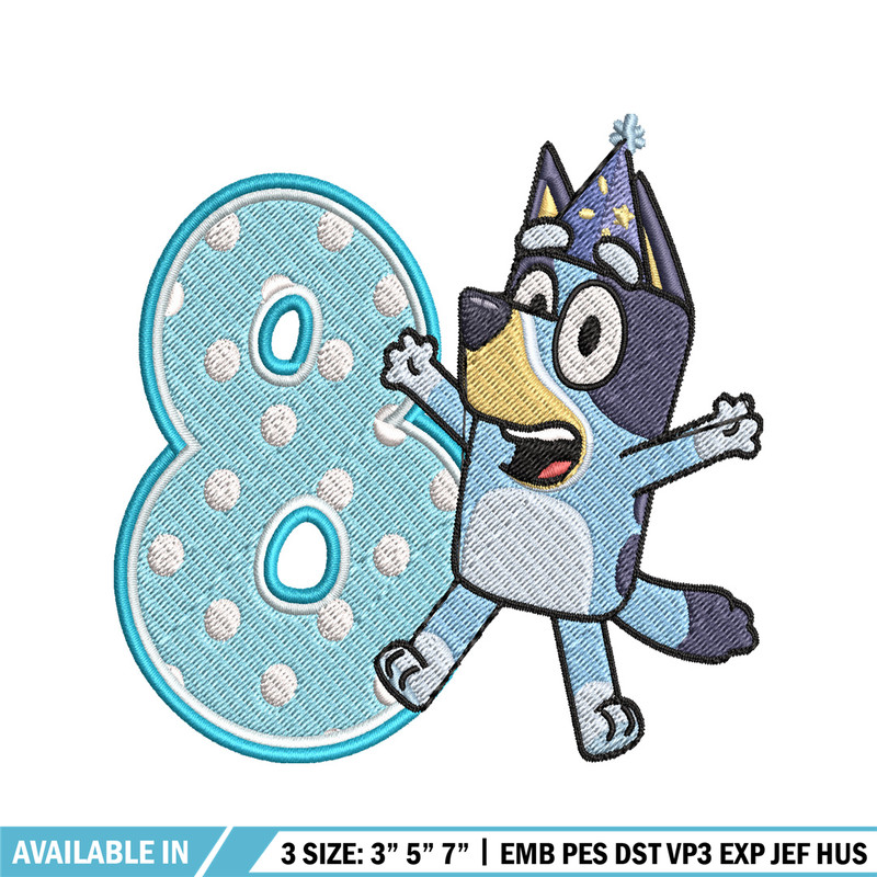Bluey 8th Birthday Embroidery design, Bluey Cartoon Embroidery, Disney Embroidery, Embroidery File, digital download.jpg