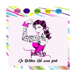 in october we wear pink, breast cancer, breast cancer svg, breast cancer ribbon, breast cancer gift, cancer, cancer svg,