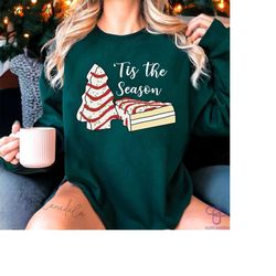 tis the season shirt, christmas tree cake sweatshirt, christmas cake shirt, christmas tree shirt, little debbie, christm