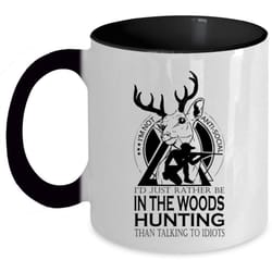 cool hunt coffee mug, i&8217d just rather be in the woods hunting accent mug