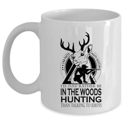 cool hunt coffee mug, i&8217d just rather be in the woods hunting cup