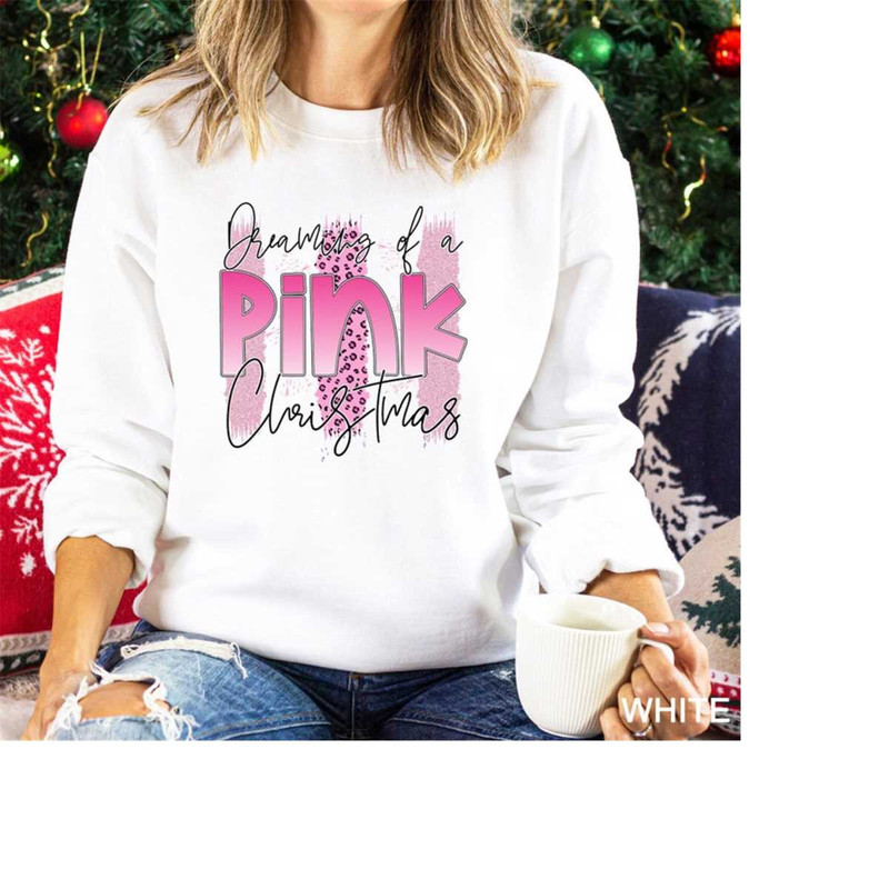 MR-1810202314943-dreaming-of-a-pink-christmas-sweatshirt-dreaming-of-a-pink-image-1.jpg