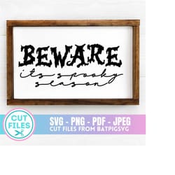 beware it's spooky season, spooky season svg, halloween svg, fall decor, silhouette, cut file, cricut, svg, spooky, ghos