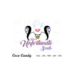 poor unfortunate svg | ursula svg | villain svg | quote svg | tshirt design svg | cut files for cricut | sihouette cut f