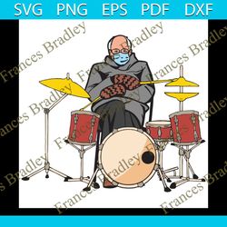 bernie drummer svg, trending svg, bernie sanders svg, bernie mittens svg, bernie svg, bernie inauguration, inauguration