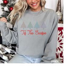 Comfort Colors tis the season Christmas Sweatshirt, cute christmas tree shirt, tis the season Christmas Shirt, holiday a
