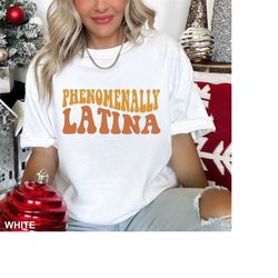phenomenally latina women's shirt, latina shirt, spanish shirt, spanish gift, latina shirts for women, spanish gift idea