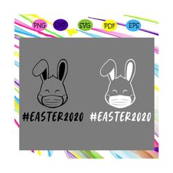 bunny easter 2020 quarantine svg, bunny easter svg, quaratine 2020 svg, easters svg, easters day svg, easter lover svg,