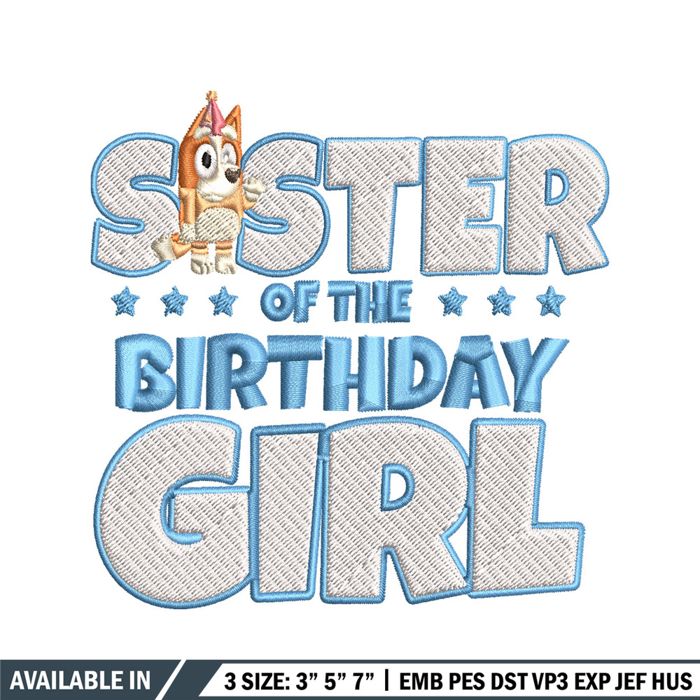 Sister Of The Birth Day Girl Embroidery, Bingo Cartoon Embroidery, Disney Embroidery, Embroidery File, digital download..jpg