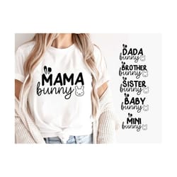 family bunny svg, easter bunny svg, mama bunny svg, mama and mini easter svg, easter shirt svg, baby bunny svg, easter d