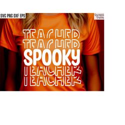 spooky teacher svgs | teacher halloween t-shirt | class halloween party | matching teacher shirt designs | school hallow