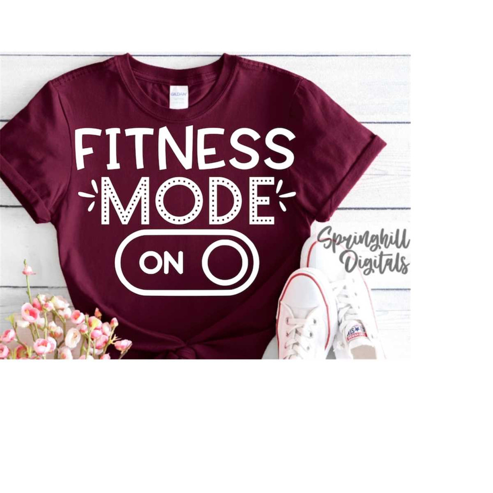 MR-181020231881-fitness-mode-on-gym-shirt-svg-workout-t-shirt-cut-file-image-1.jpg