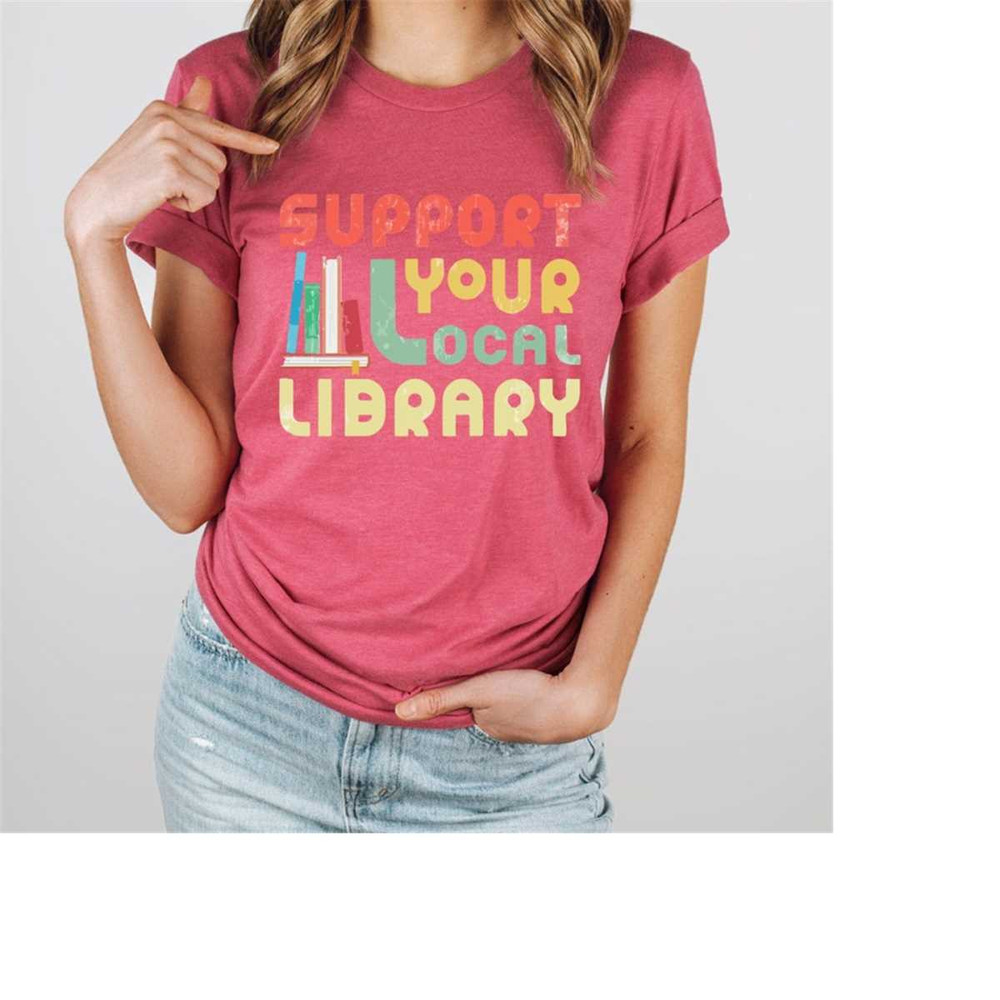 MR-1810202318161-support-your-local-library-shirt-library-lover-tee-book-image-1.jpg