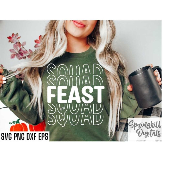 MR-18102023182559-feast-squad-svg-matching-t-shirt-svgs-family-tshirt-quotes-image-1.jpg