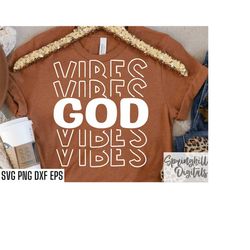 god vibes svg | youth group t-shirt cut files | kids church shirt designs | religious svgs | bible study tshirt | minist