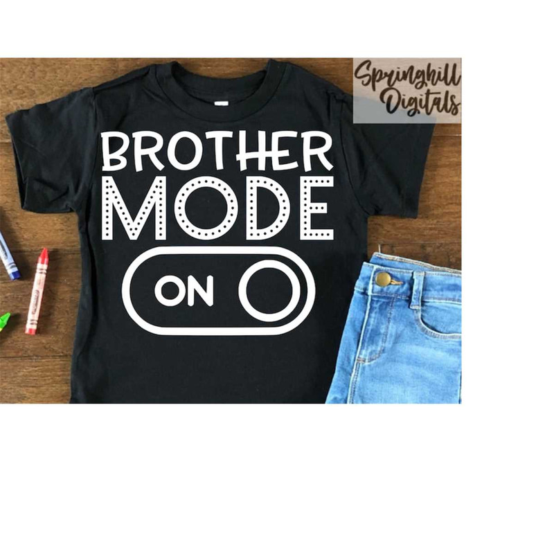 MR-18102023183345-brother-mode-svg-brother-in-law-svgs-brother-t-shirt-svgs-image-1.jpg