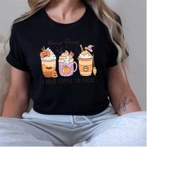 hocus pocus, i need coffee to focus: funny halloween tee for coffee lovers, spooky season fall shirt