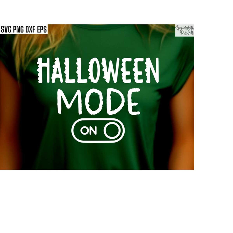 MR-18102023183810-halloween-mode-on-svg-halloween-t-shirt-svgs-spooky-mode-image-1.jpg