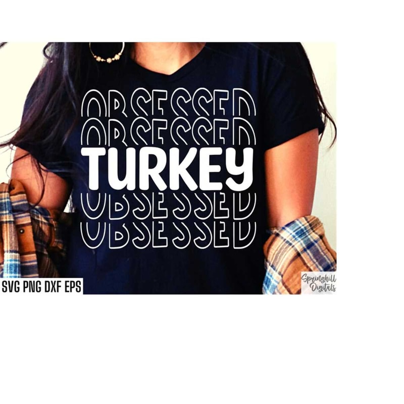 MR-18102023184121-turkey-obsessed-svg-thanksgiving-t-shirt-svgs-family-image-1.jpg