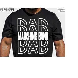 marching band dad | band dad shirt svgs | high school fam | marching band pngs | t-shirt designs | junior varsity footba